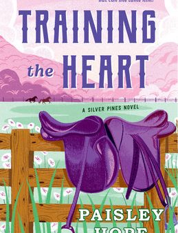 Training the Heart: A Silver Pines Novel Fashion