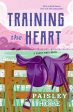 Training the Heart: A Silver Pines Novel Fashion