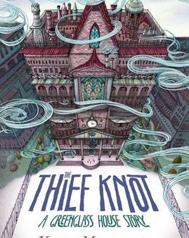 Thief Knot: A Greenglass House Story, The on Sale