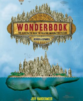 Wonderbook (Revised and Expanded): The Illustrated Guide to Creating Imaginative Fiction Fashion