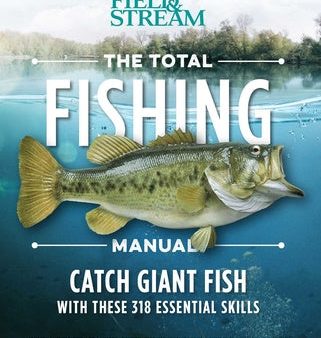 Total Fishing Manual (Paperback Edition): 318 Essential Fishing Skills, The For Sale