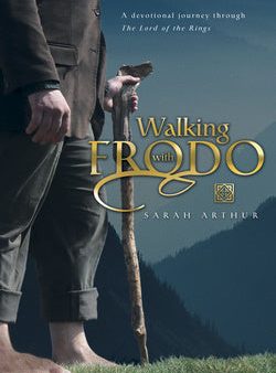 Walking with Frodo: A Devotional Journey Through the Lord of the Rings Sale