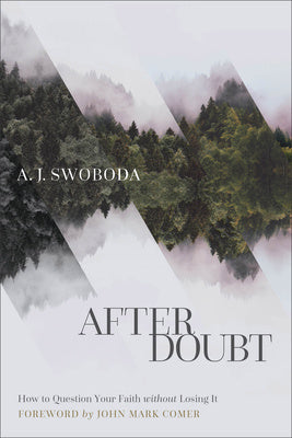 After Doubt: How to Question Your Faith Without Losing It Hot on Sale