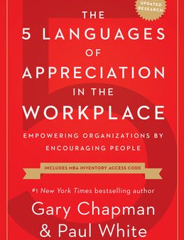 5 Languages of Appreciation in the Workplace: Empowering Organizations by Encouraging People, The Discount