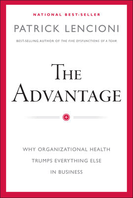 Advantage: Why Organizational Health Trumps Everything Else in Business, The Online Hot Sale