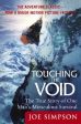 Touching the Void: The True Story of One Man s Miraculous Survival Online now