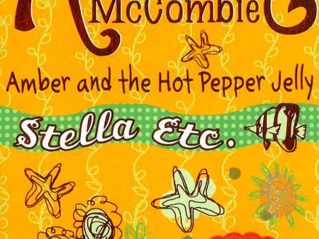 Amber & The Hot Pepper Jelly (Stella Etc.) Discount