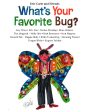 What s Your Favorite Bug? Cheap